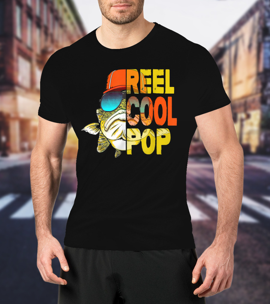 Reel Cool Pop Father's Day Fisherman Shirt With Sunglasses And Cap T-Shirt