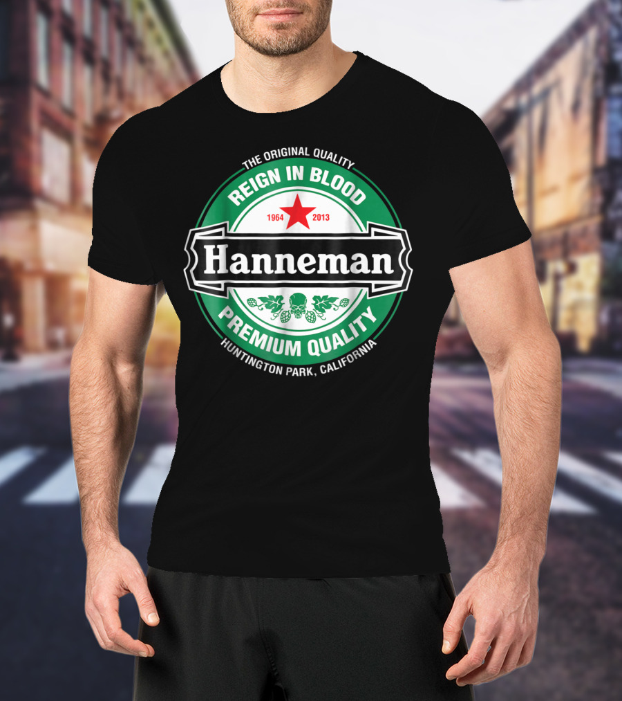 Hanneman Reign In Blood 1964-2013 Huntington Park California T-Shirt