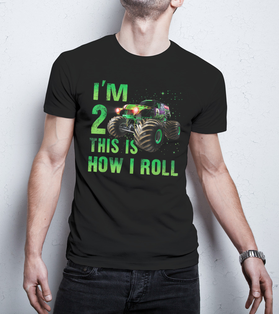 I'm 2 This Is How I Roll Monster Truck 2nd Birthday 2 Years Old T-Shirt