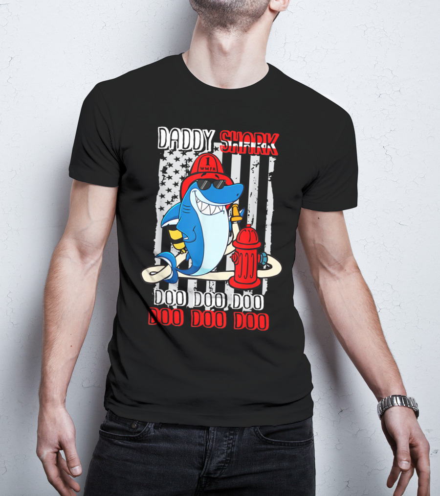 Daddy Shark Firefighter Doo Doo Doo WMFR American Flag T-Shirt