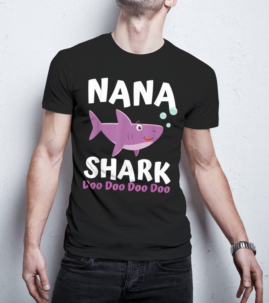 Nana Shark Doo Doo Doo Doo Matching Family Shark T-Shirt