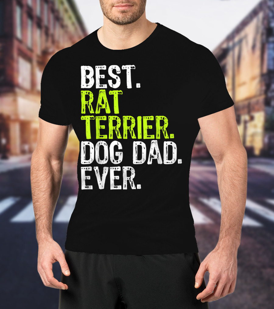 Best Rat Terrier Dog Dad Ever T-Shirt