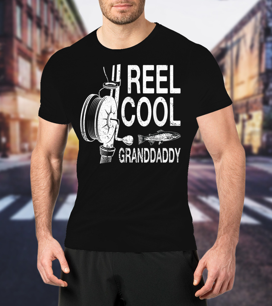Reel Cool Granddaddy Fishing Reel Fish T-Shirt