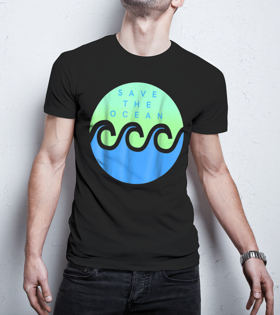 Save The Ocean Stop The Pollution Of Our Seas Waves Circle T-Shirt