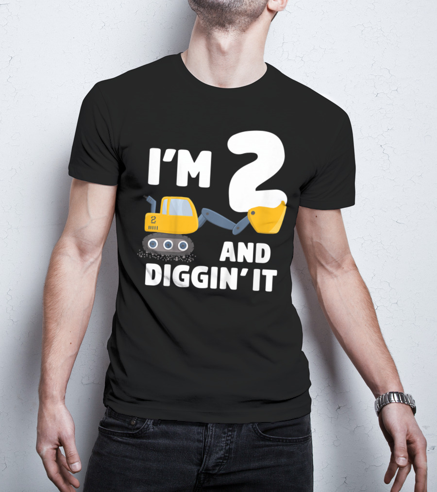 I'm 2 And Diggin' It Kids Construction Truck 2nd Birthday Boy T-Shirt