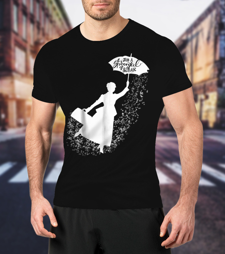 Just A Spoonful Of Sugar Magical Flying Nanny T-Shirt