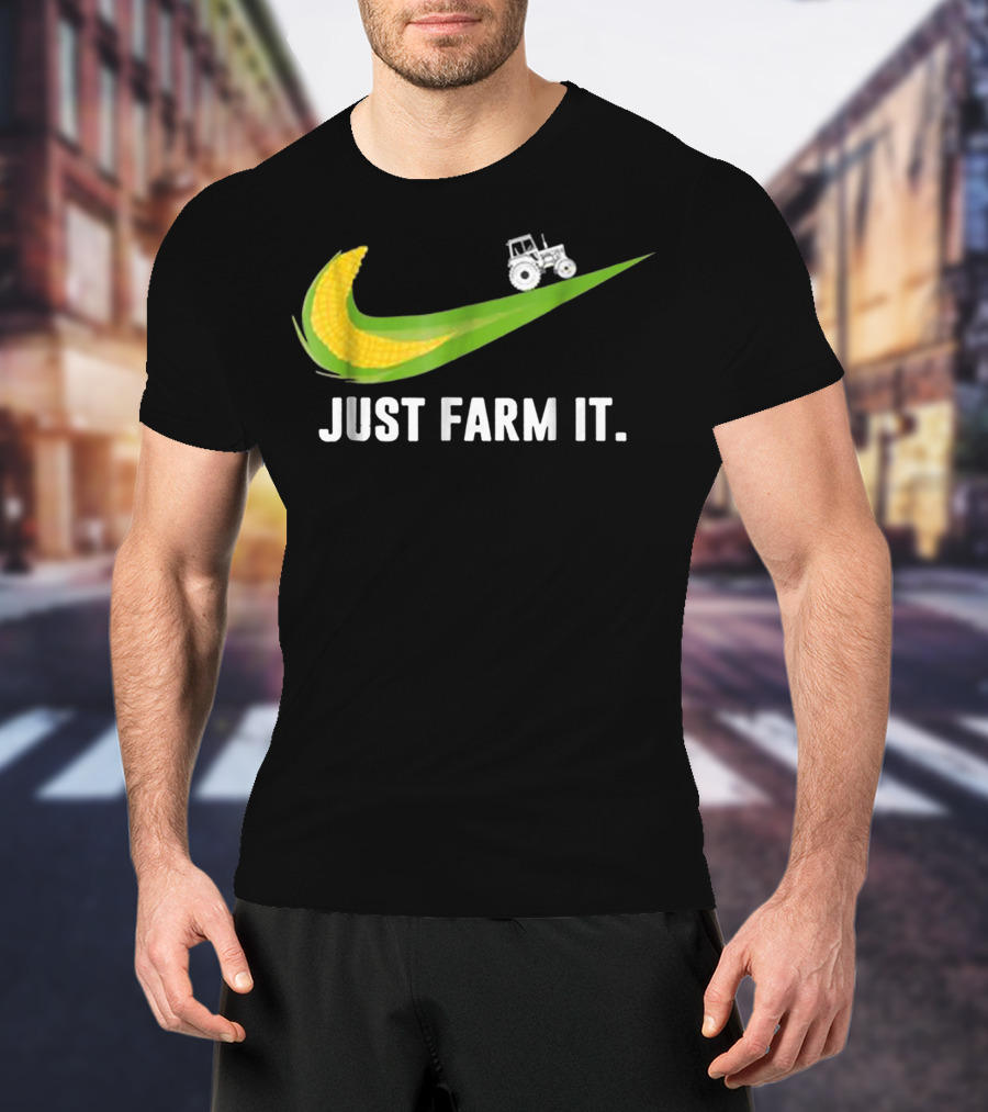 Just Farm It Maize Farmer Corn Tractor Swoosh T-Shirt