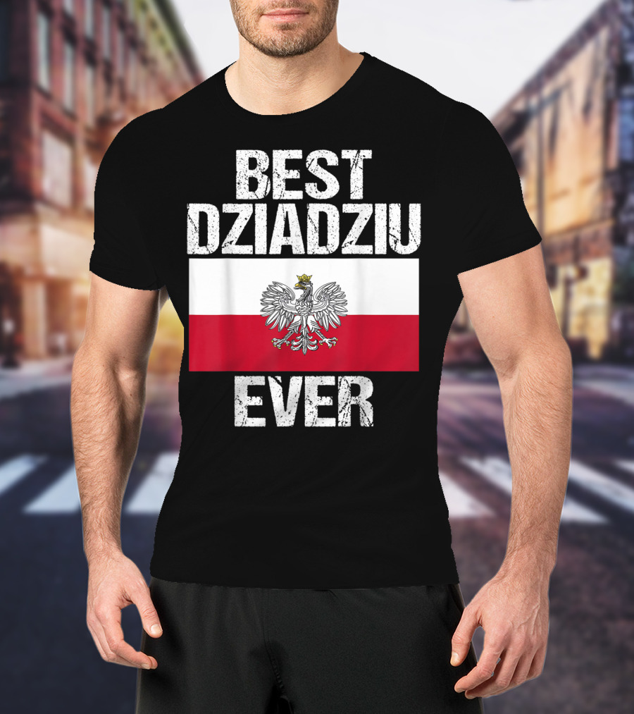Best Dziadziu Ever Polish Flag With Eagle Emblem T-Shirt