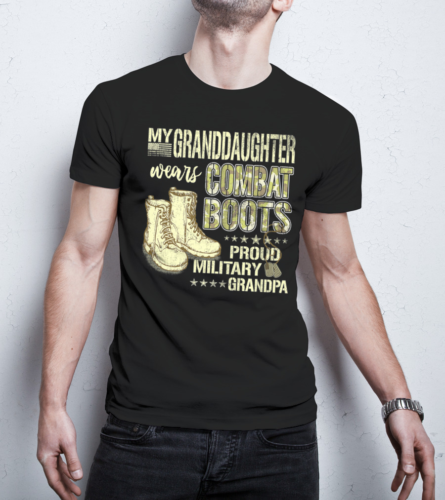 My Granddaughter Wears Combat Boots Proud Military Grandpa T-Shirt