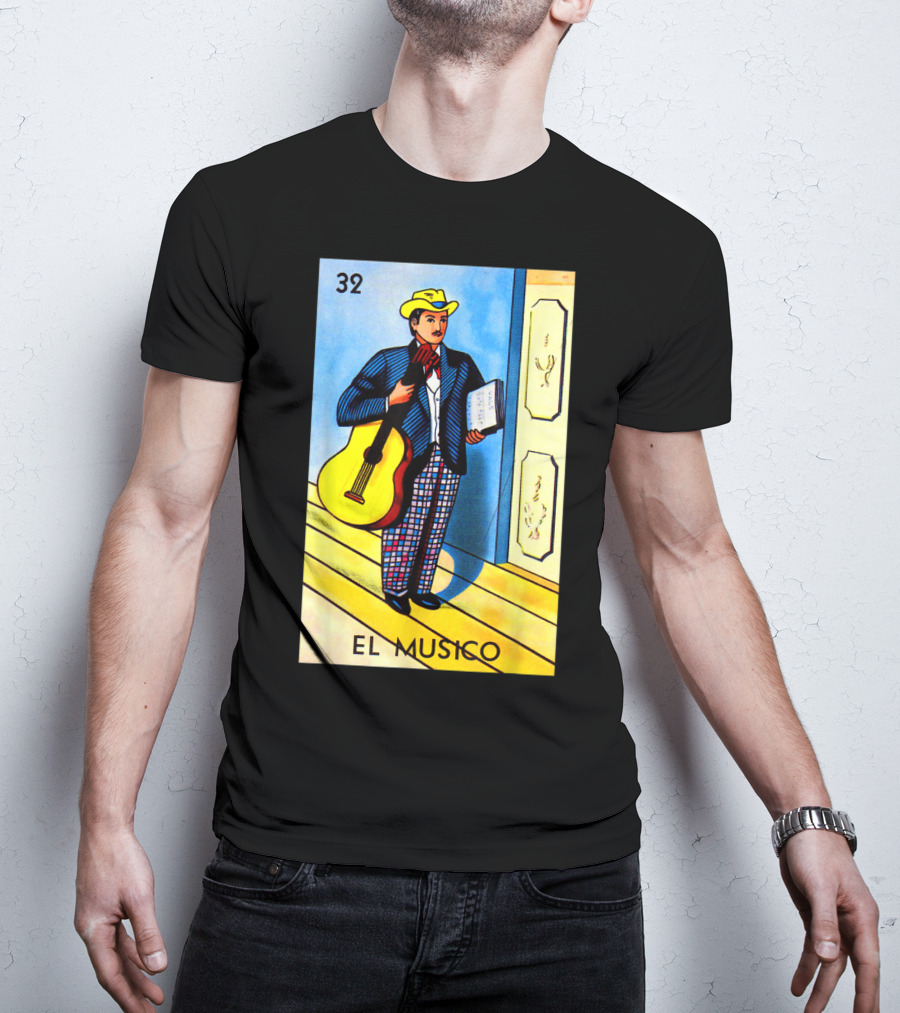 32 El Musico Mexican Loteria Card With Guitar And Sheet Music T-Shirt