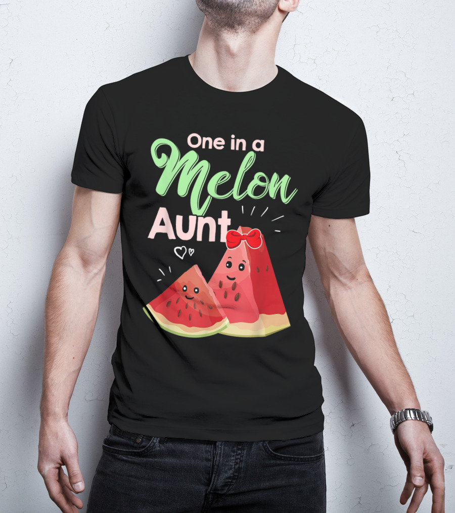 One In A Melon Aunt Cute Watermelon Slice T-Shirt