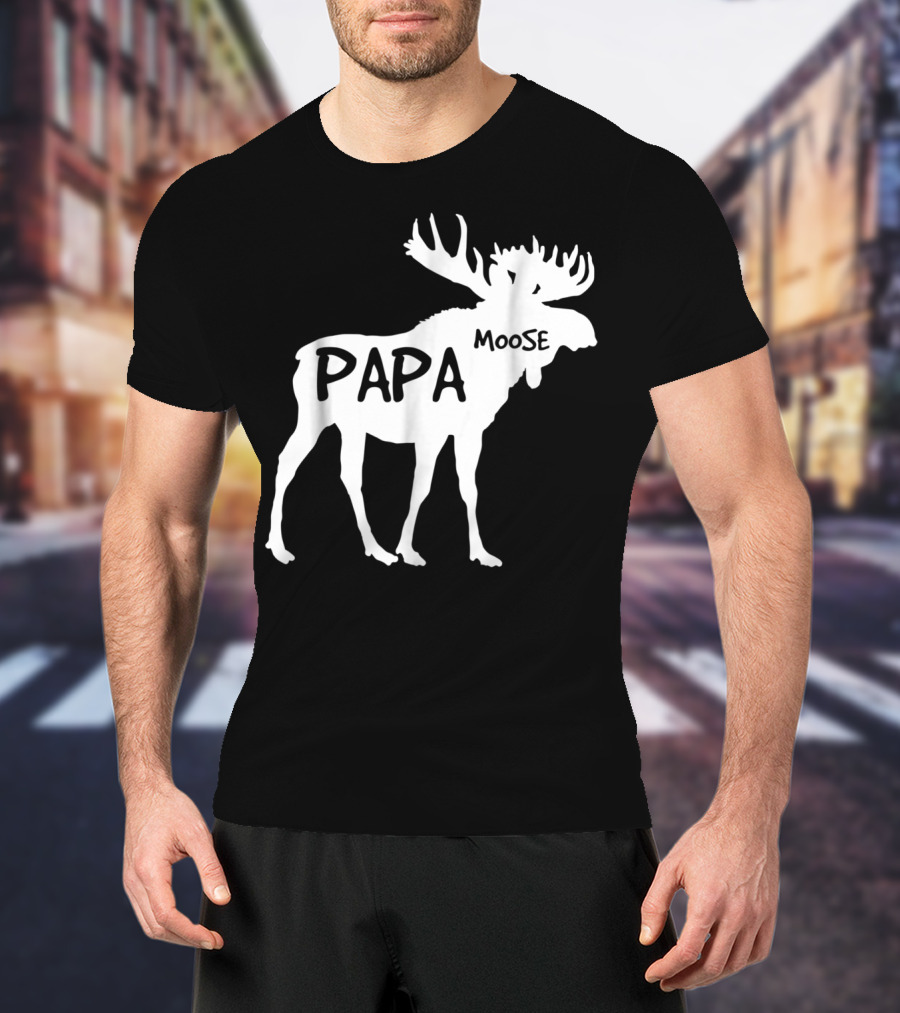 Papa Moose Funny Idea Dad T-Shirt
