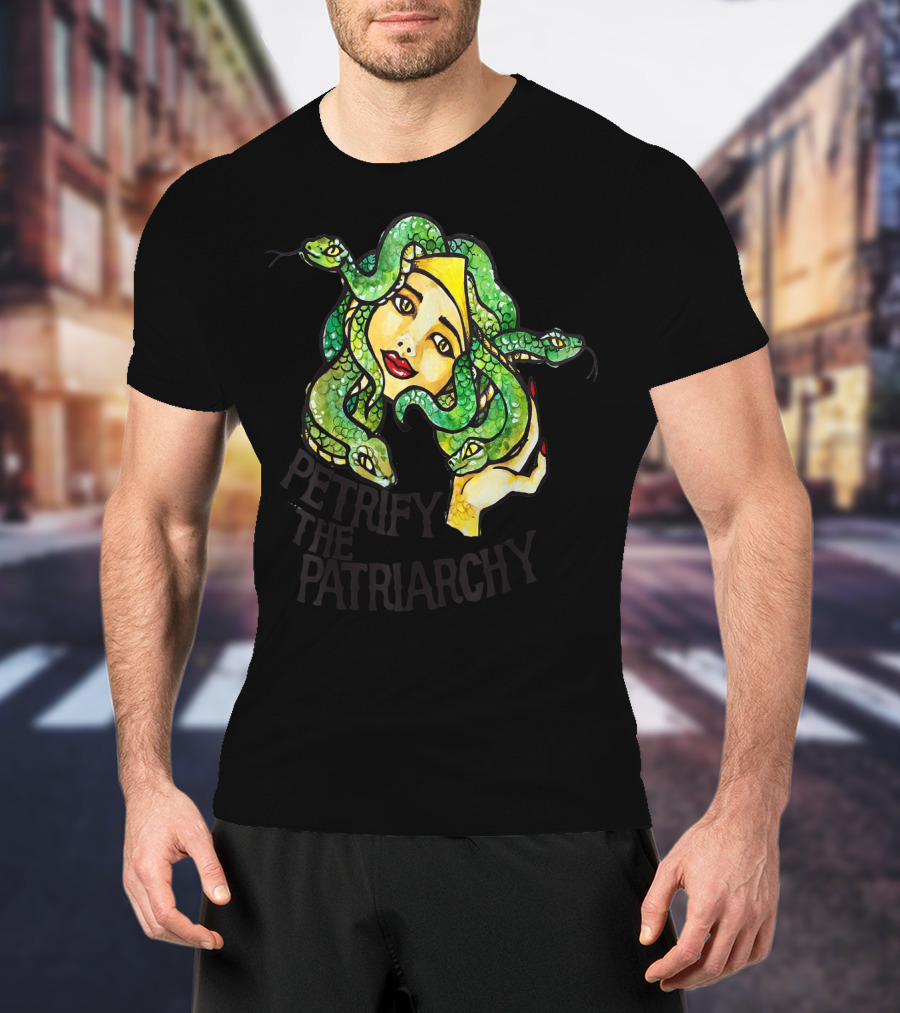 Petrify The Patriarchy Medusa Feminist Snake-Haired Woman T-Shirt