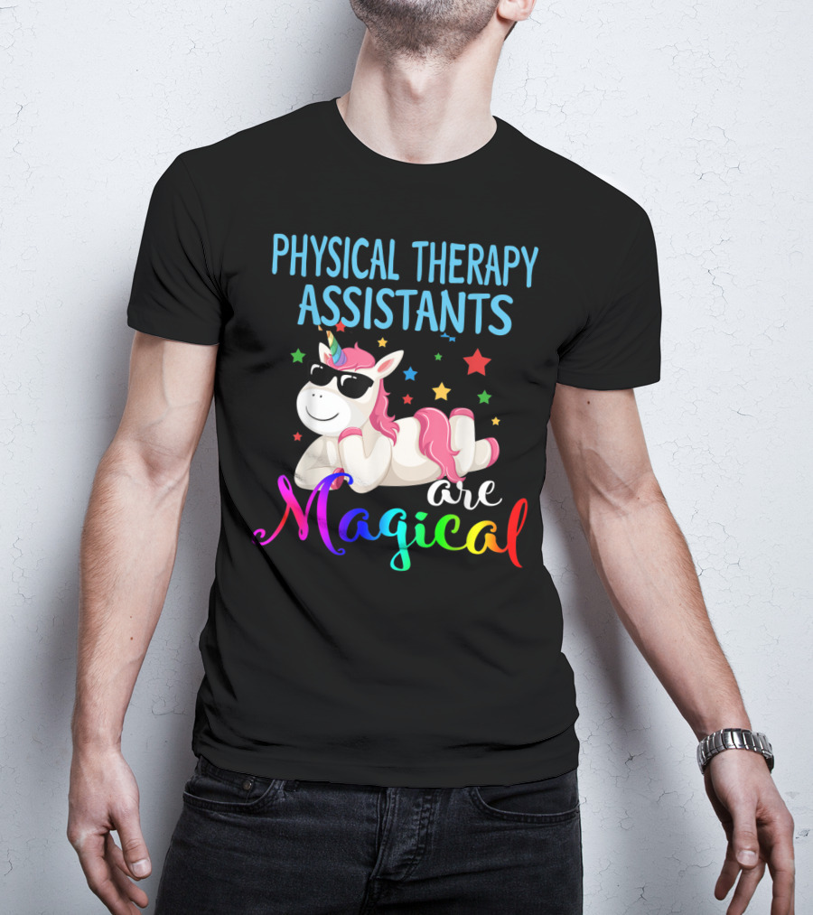 Physical Therapy Assistants Are Magical Unicorn With Stars T-Shirt