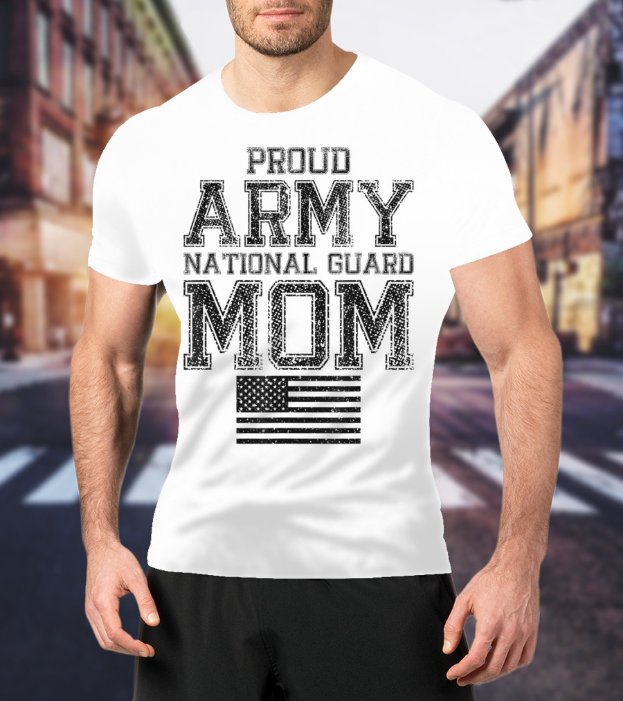 Proud Army National Guard Mom American Flag US Military T-Shirt