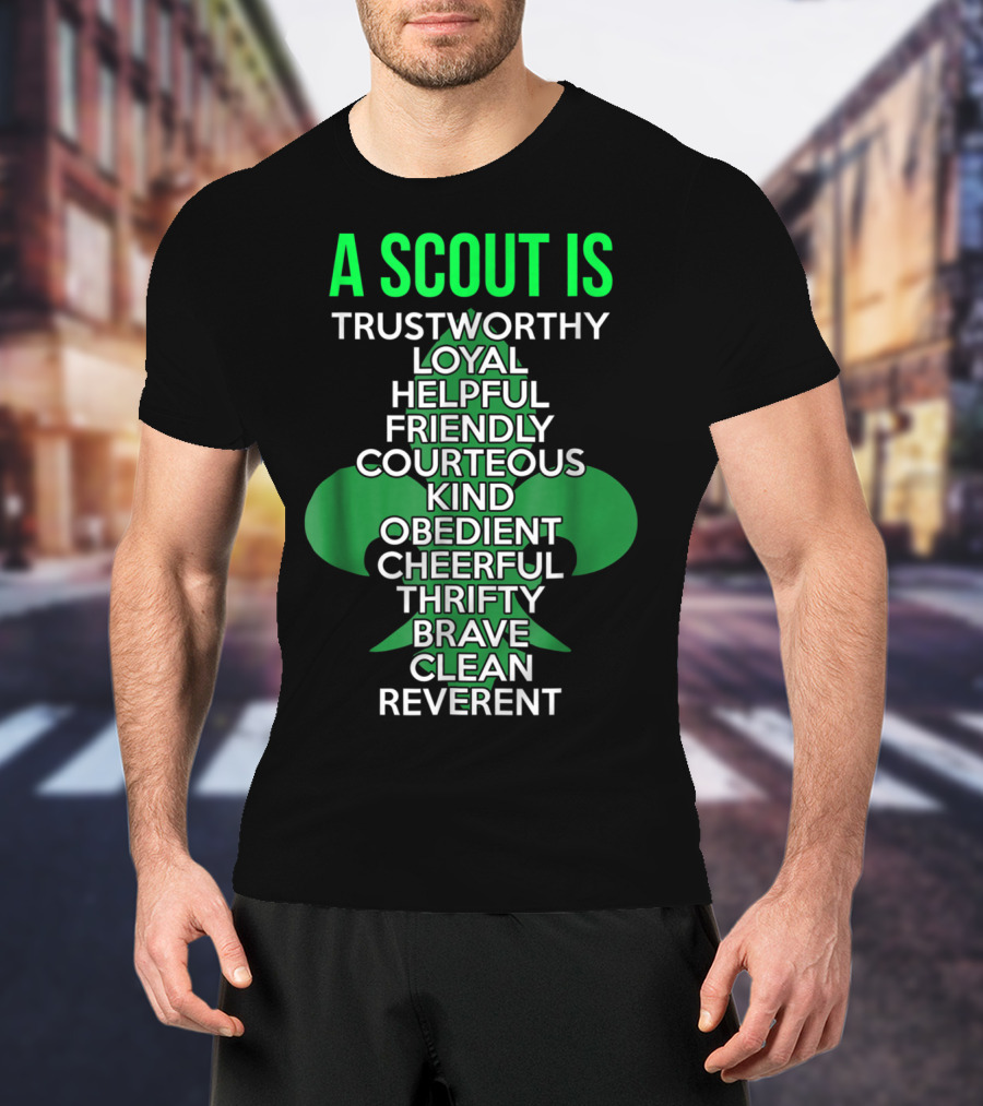 A Scout Is Trustworthy Loyal Helpful Friendly Courteous Kind Obedient Cheerful Thrifty Brave Clean Reverent T-Shirt