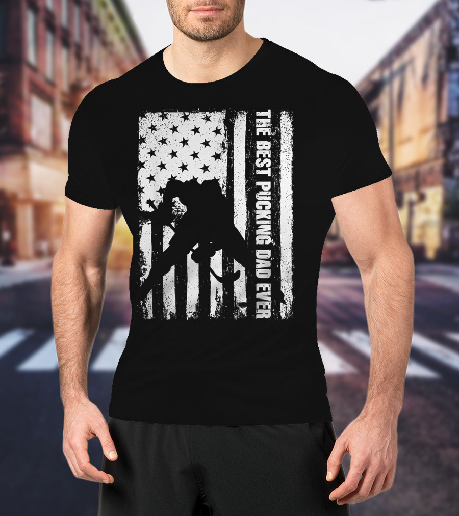 The Best Pucking Dad Ever Flag Hockey Silhouette Stars Stripes T-Shirt