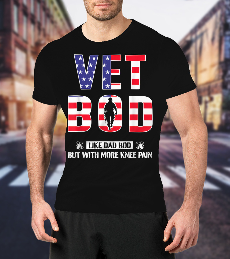 VET BOD Like Dad Bod But With More Knee Pain Veteran Silhouette USA Flag T-Shirt