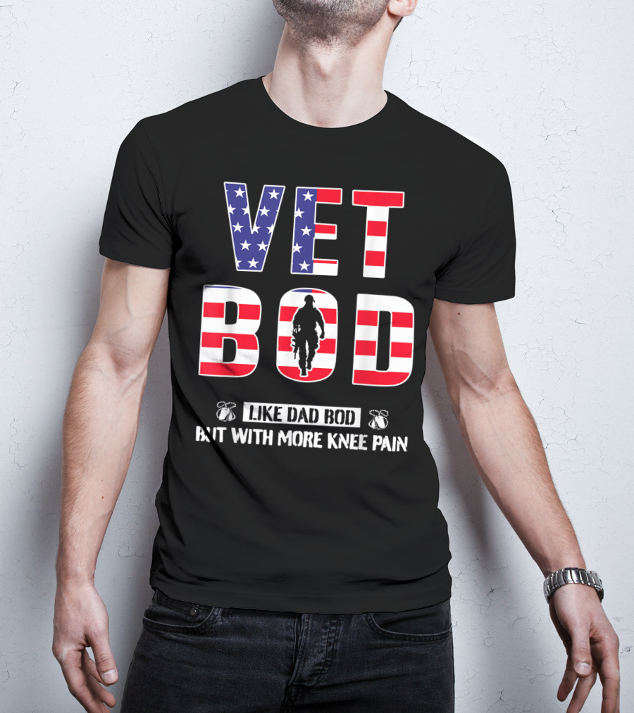 VET BOD Like Dad Bod But With More Knee Pain Veteran Silhouette USA Flag T-Shirt