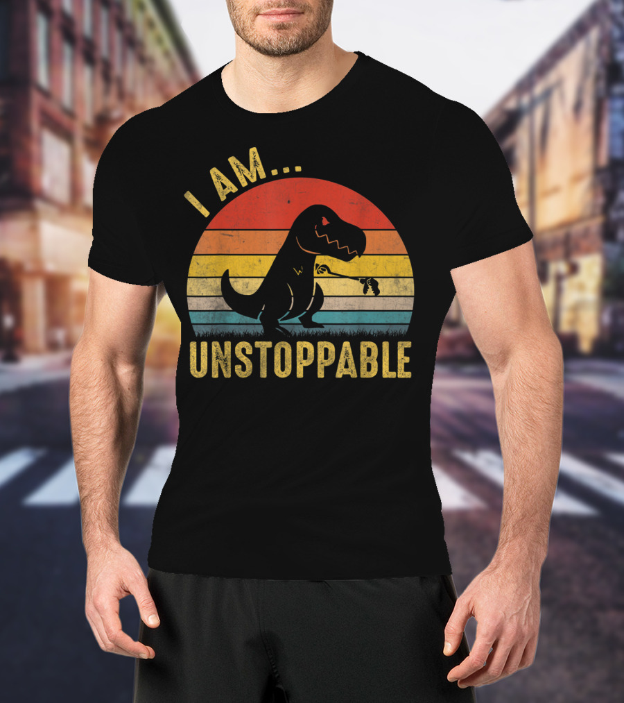 I Am Unstoppable Vintage Funny Rex Dinosaur T-Shirt