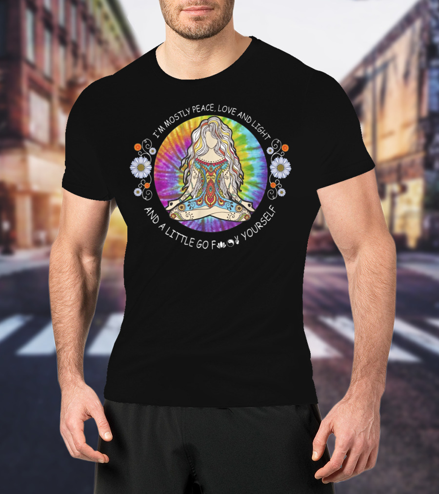 I'm Mostly Peace Love Light And A Little Go F Yourself Yoga Tattoo Women T-Shirt