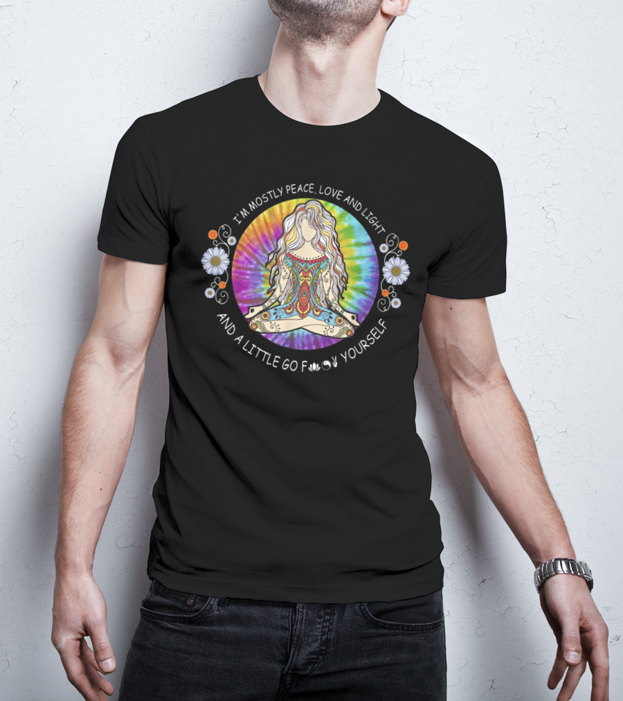 I'm Mostly Peace Love Light And A Little Go F Yourself Yoga Tattoo Women T-Shirt