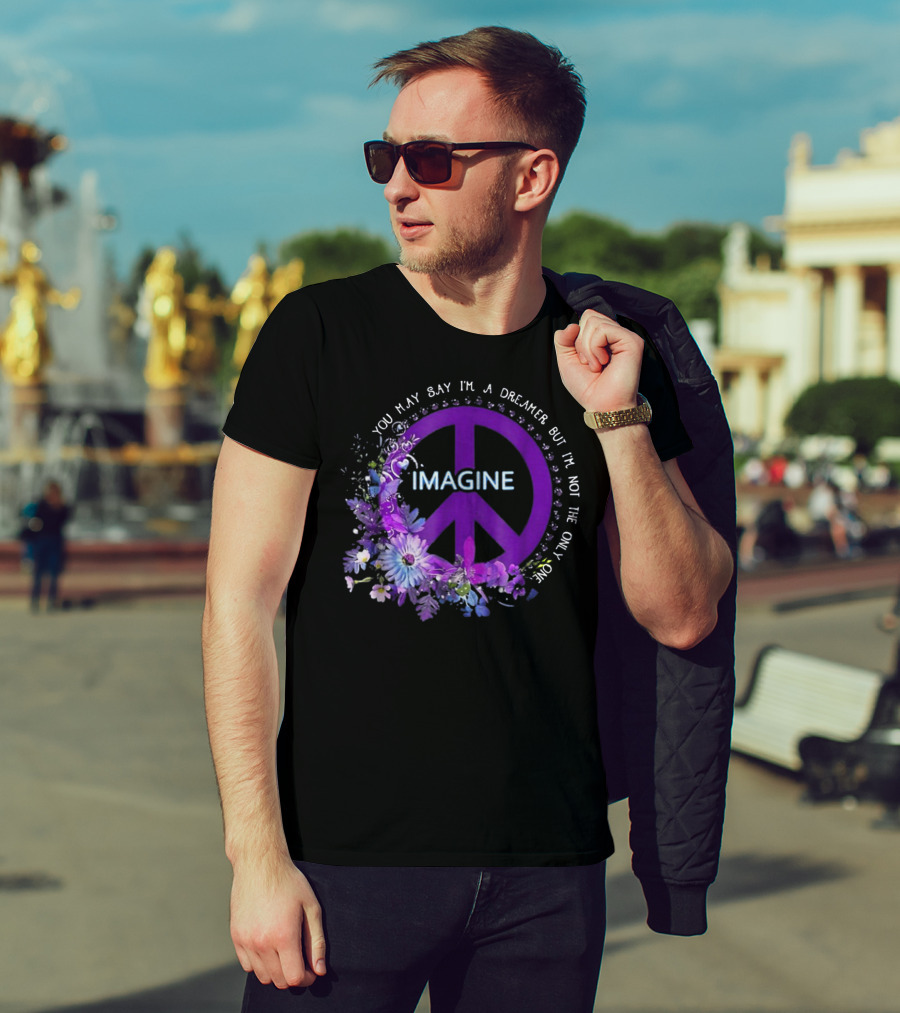 You May Say I'm A Dreamer Imagine Peace Symbol With Purple Floral T-Shirt