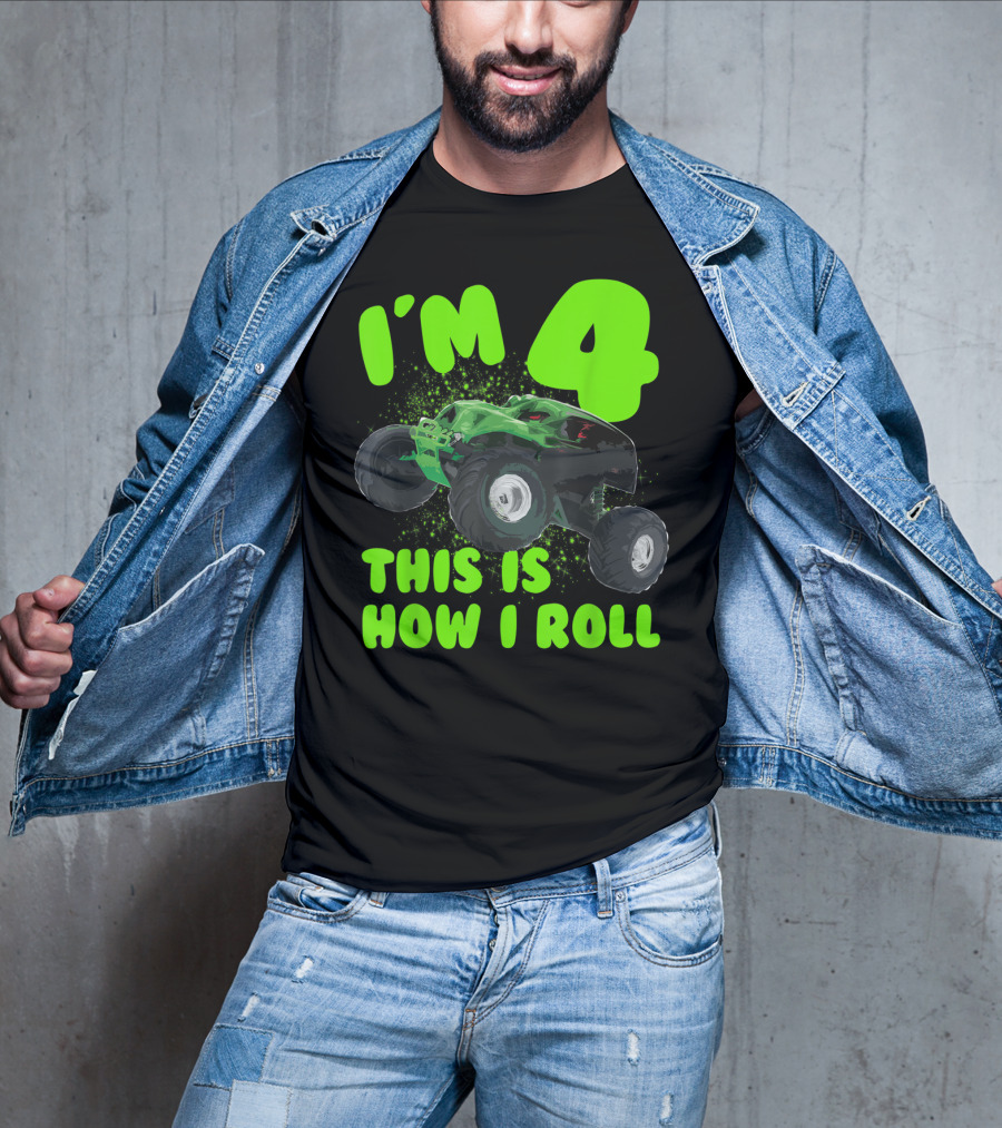 I'm 4 This Is How I Roll Monster Truck Birthday Party T-Shirt