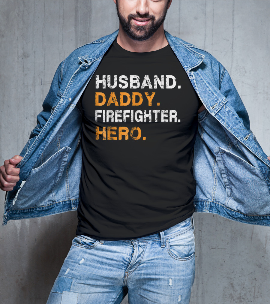 Husband Daddy Firefighter Hero T-Shirt