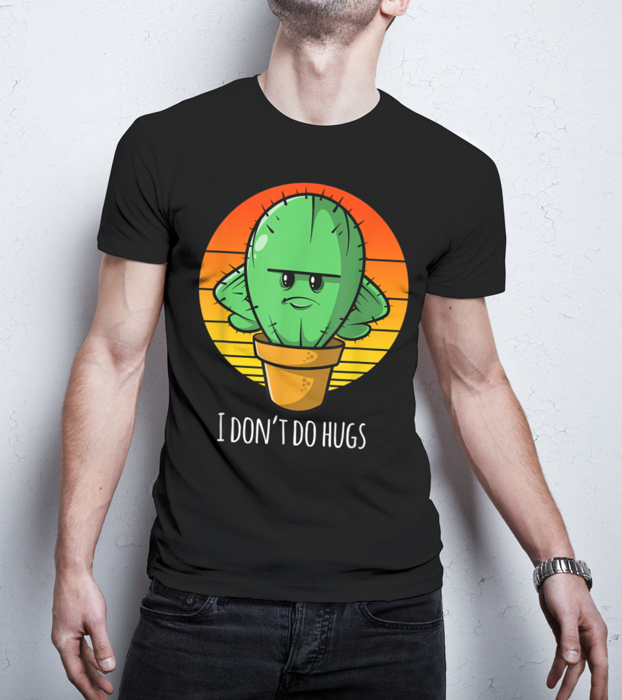 I Don't Do Hugs Funny Cactus Retro Sunset T-Shirt