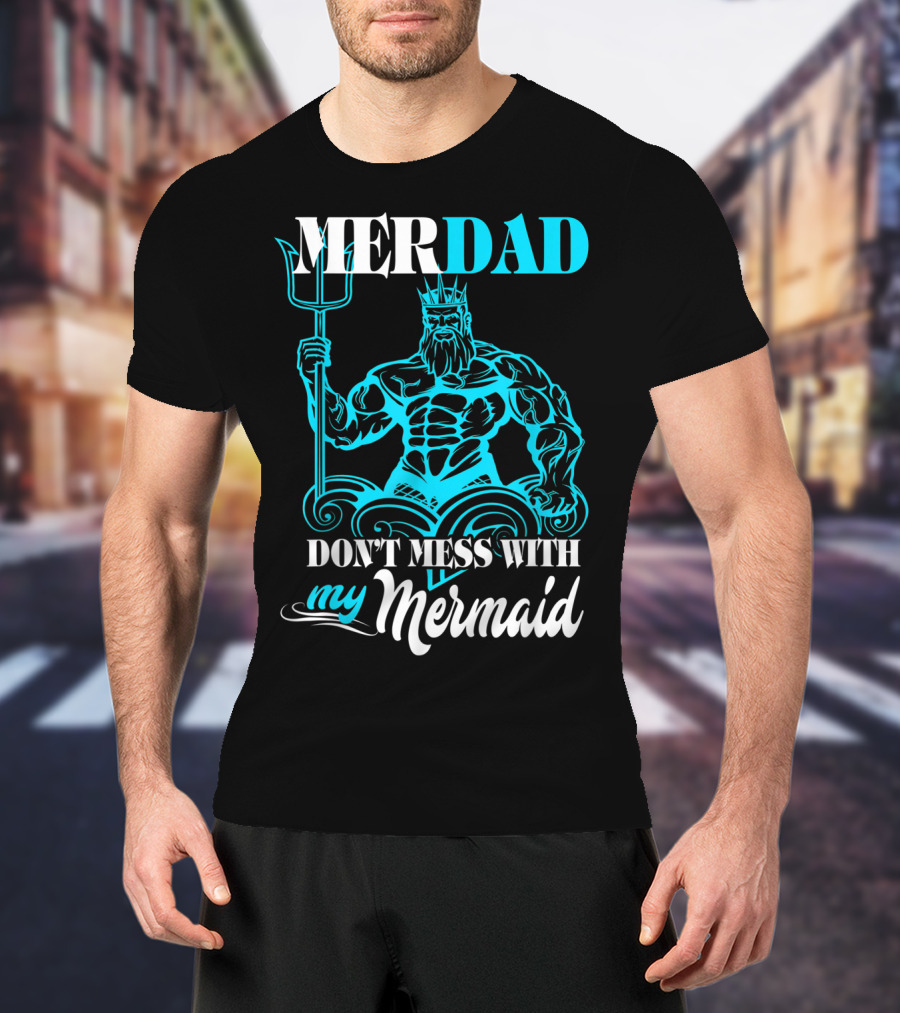 MERDAD Don't Mess With My Mermaid T-Shirt