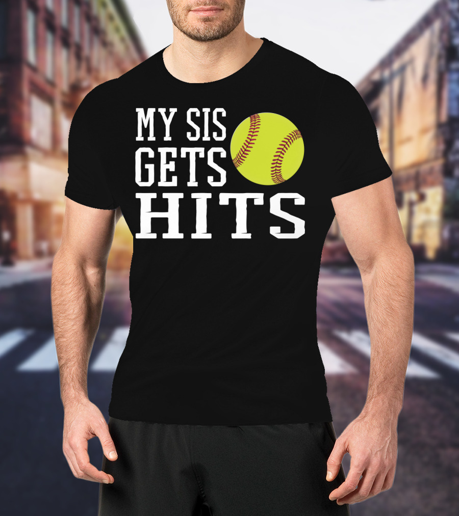 My Sis Gets Hits Softball Brother Sister Bond T-Shirt