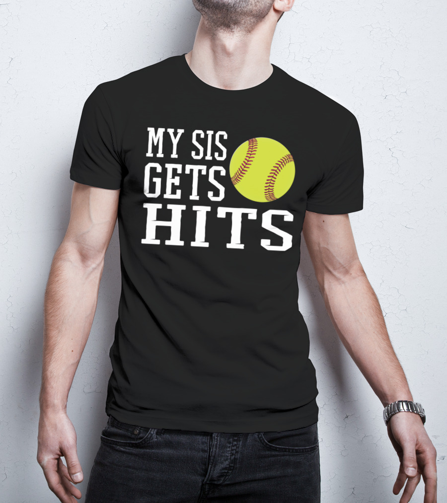 My Sis Gets Hits Softball Brother Sister Bond T-Shirt