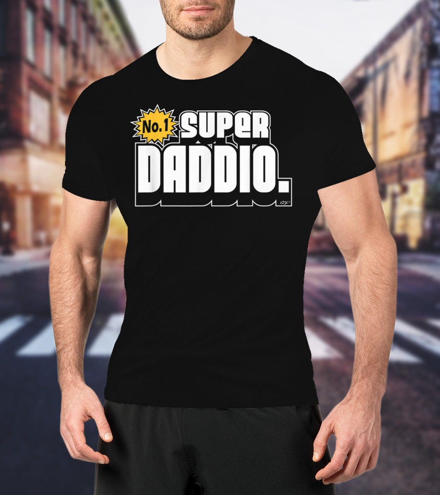 No. 1 Super Daddio T-Shirt