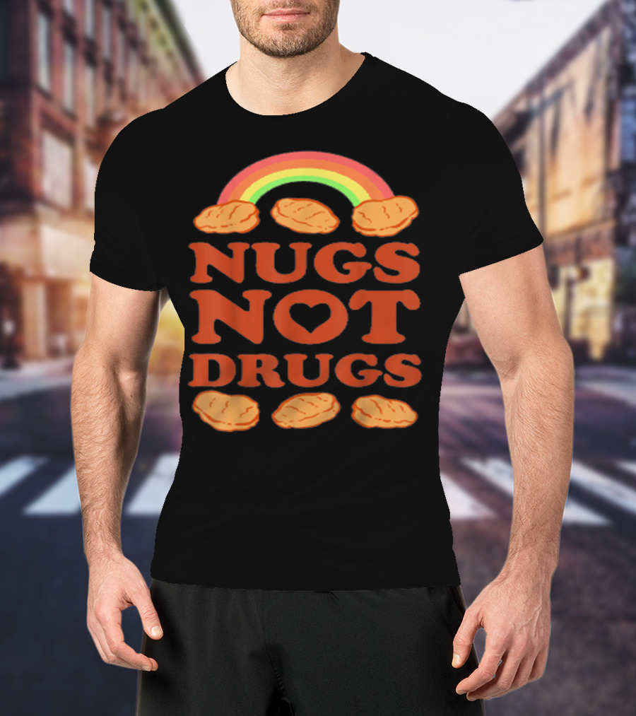 Nugs Not Drugs Funny Chicken Nugget Rainbow T-Shirt