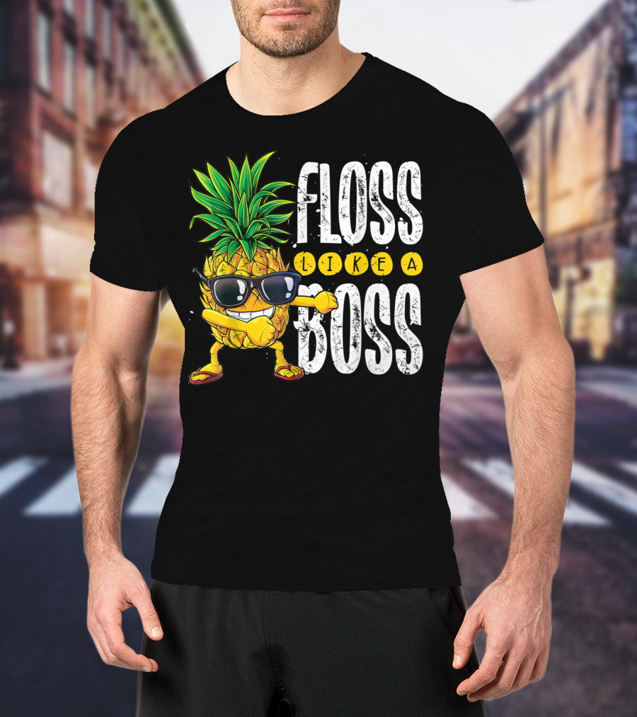 Floss Like A Boss Pineapple Sunglasses T-Shirt