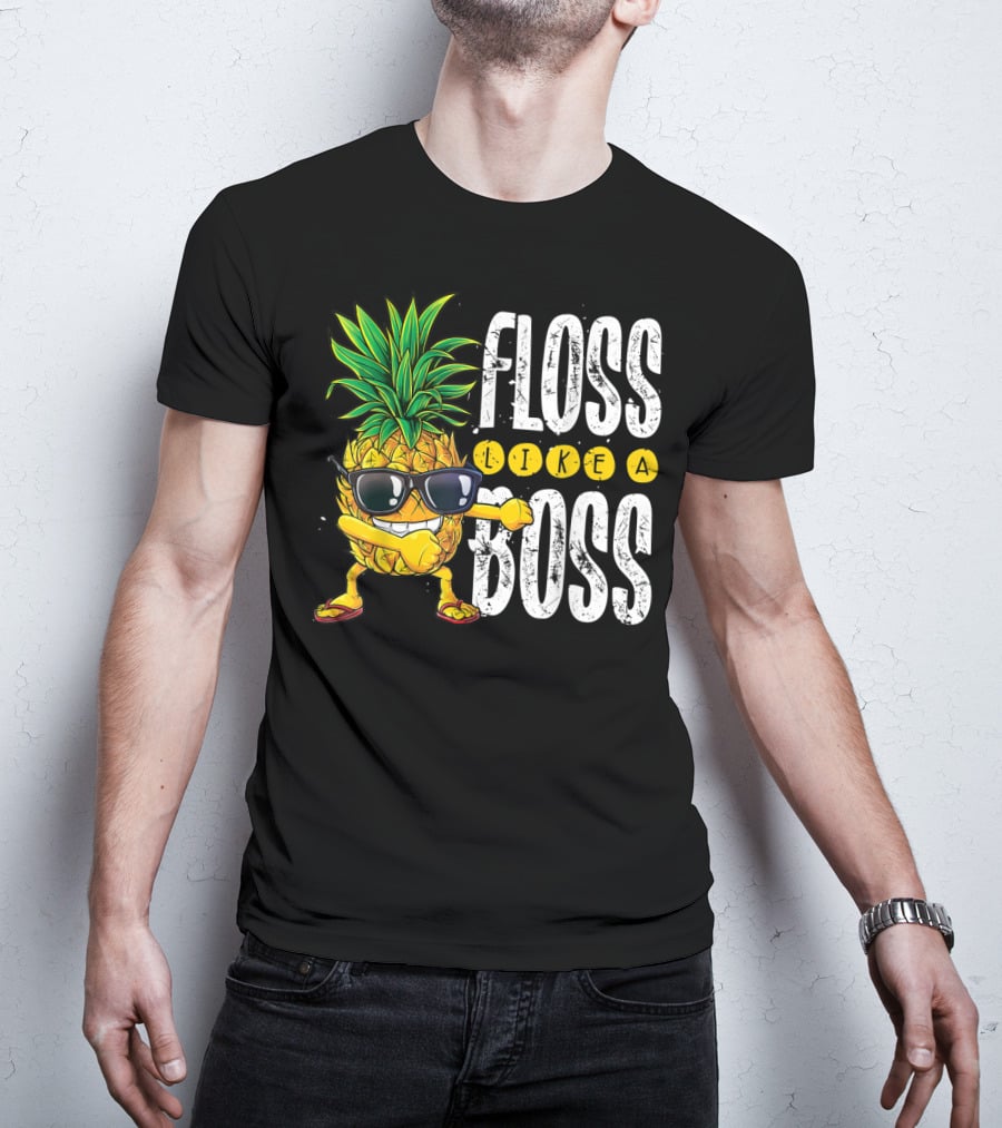 Floss Like A Boss Pineapple Sunglasses T-Shirt