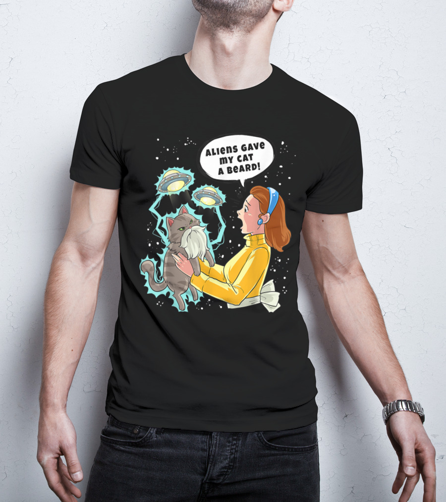 Aliens Gave My Cat A Beard UFO Encounter With Surprised Woman In Space T-Shirt