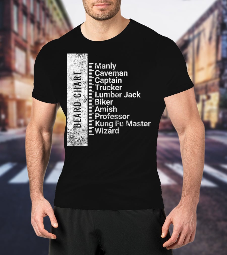 Beard Chart Manly Caveman Captain Trucker Lumberjack Biker Amish Professor Kung Fu Master Wizard T-Shirt
