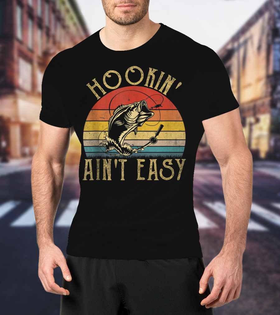 Hookin' Ain't Easy Funny Fishing Lover Retro Sunset Bass T-Shirt