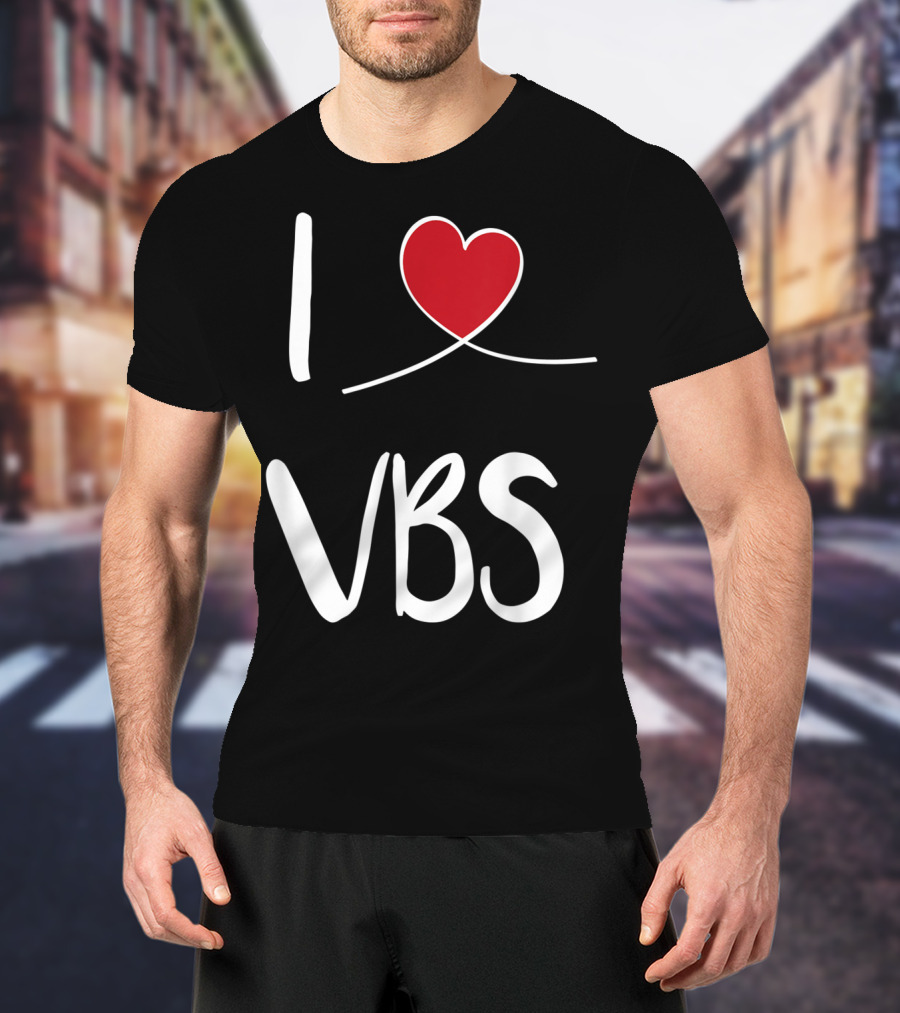 I Love VBS Cute Christian Vacation Bible School T-Shirt