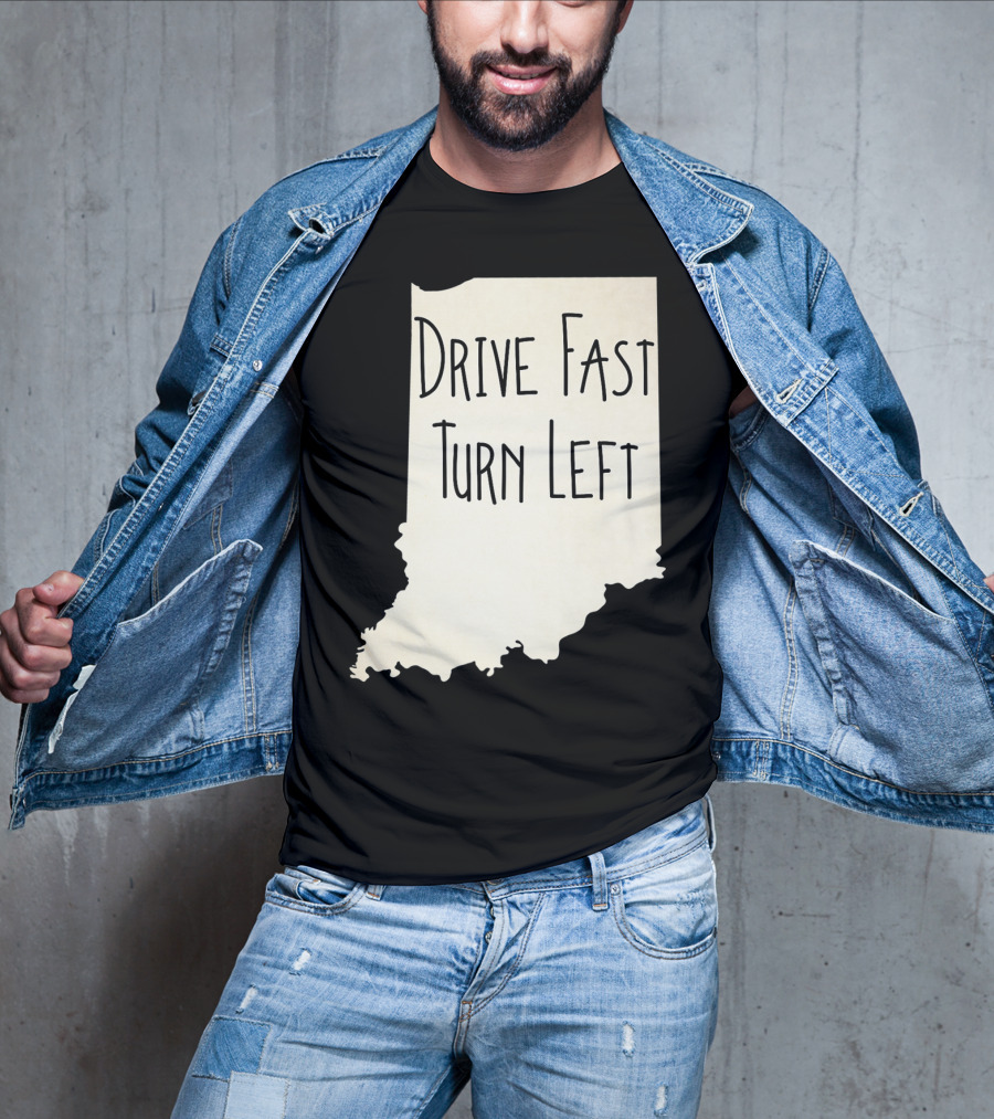 Indiana Drive Fast Turn Left Racing Outline T-Shirt