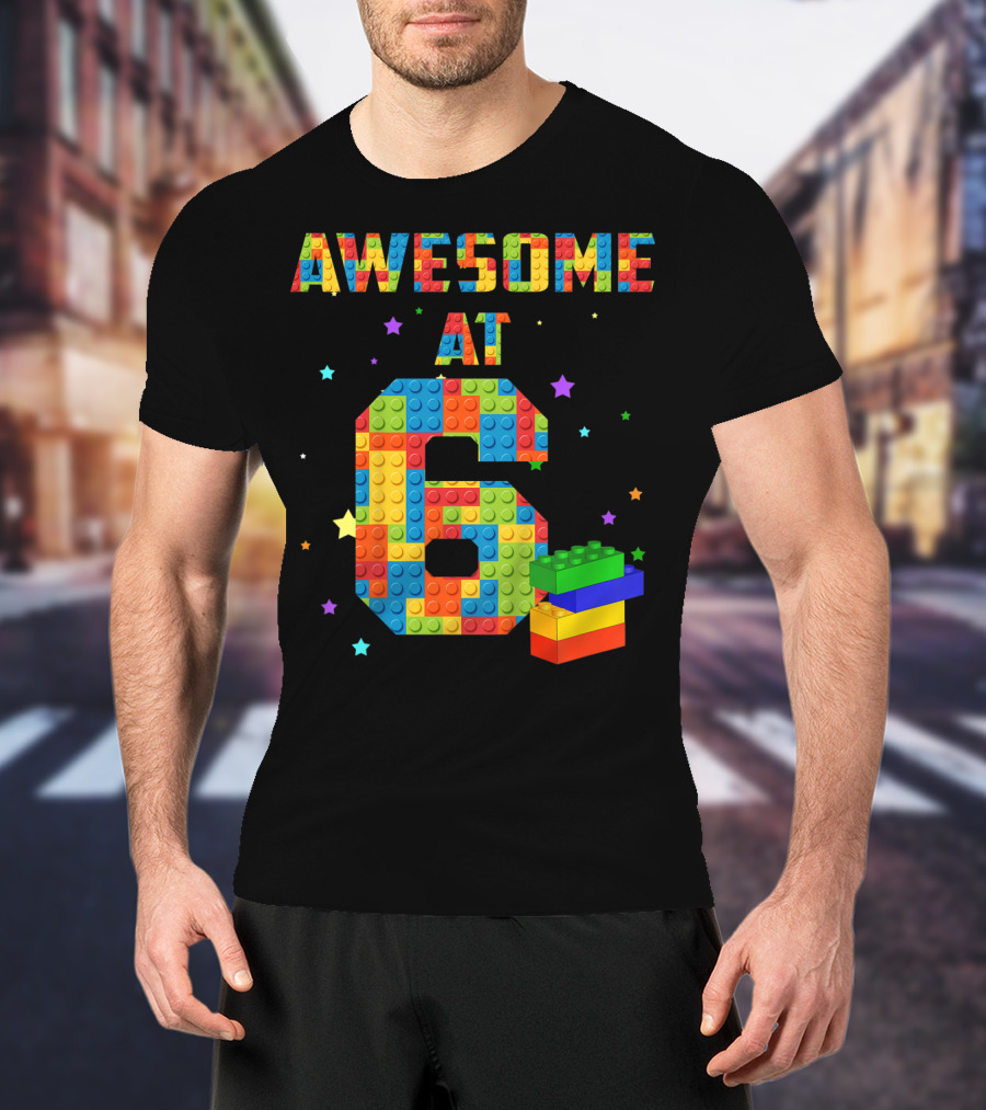 Awesome At 6 Building Blocks Birthday T-Shirt