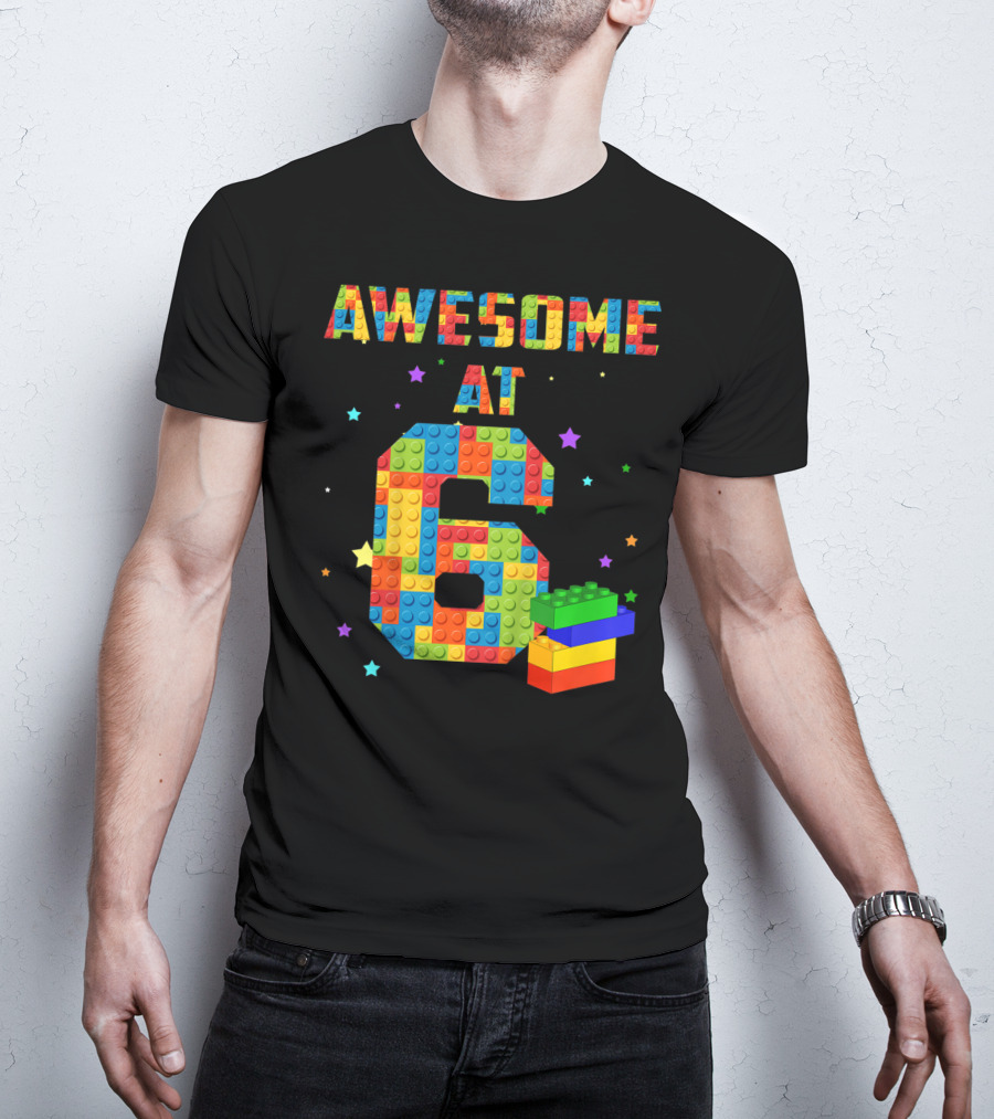 Awesome At 6 Building Blocks Birthday T-Shirt