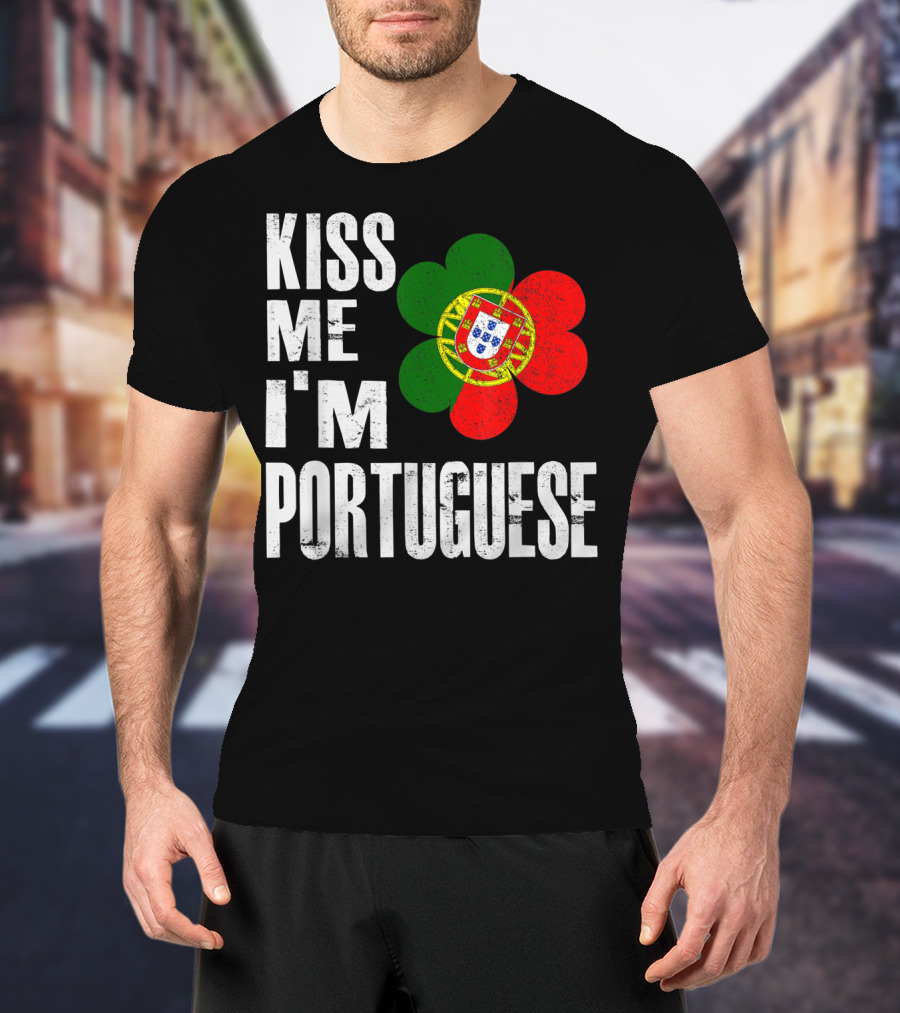 Kiss Me I'm Portuguese St Patrick's Day Shamrock Flag T-Shirt