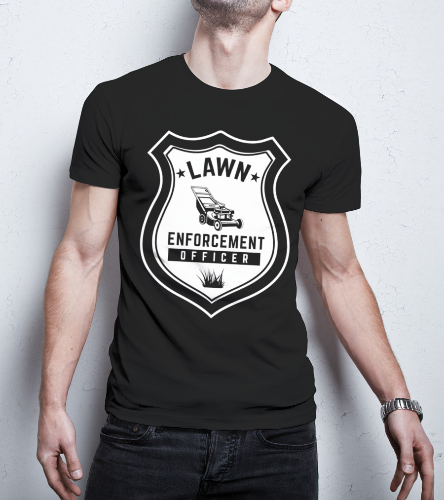 Lawn Enforcement Officer Badge With Lawn Mower And Grass T-Shirt
