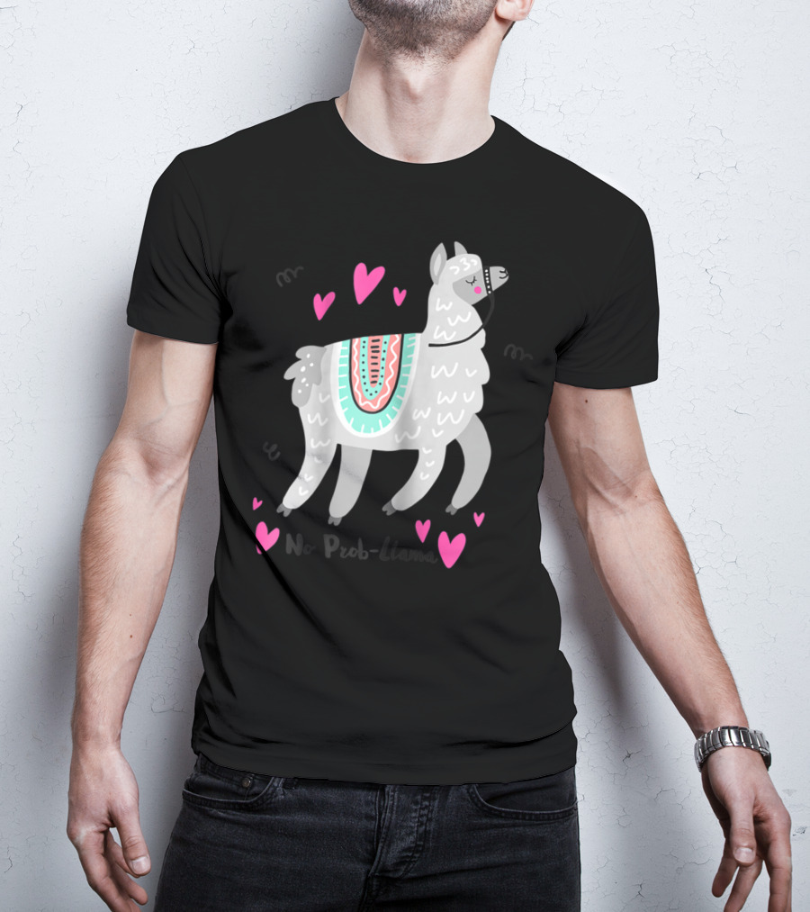 No Prob Llama Funny Llama Alpaca Lover Hearts T-Shirt