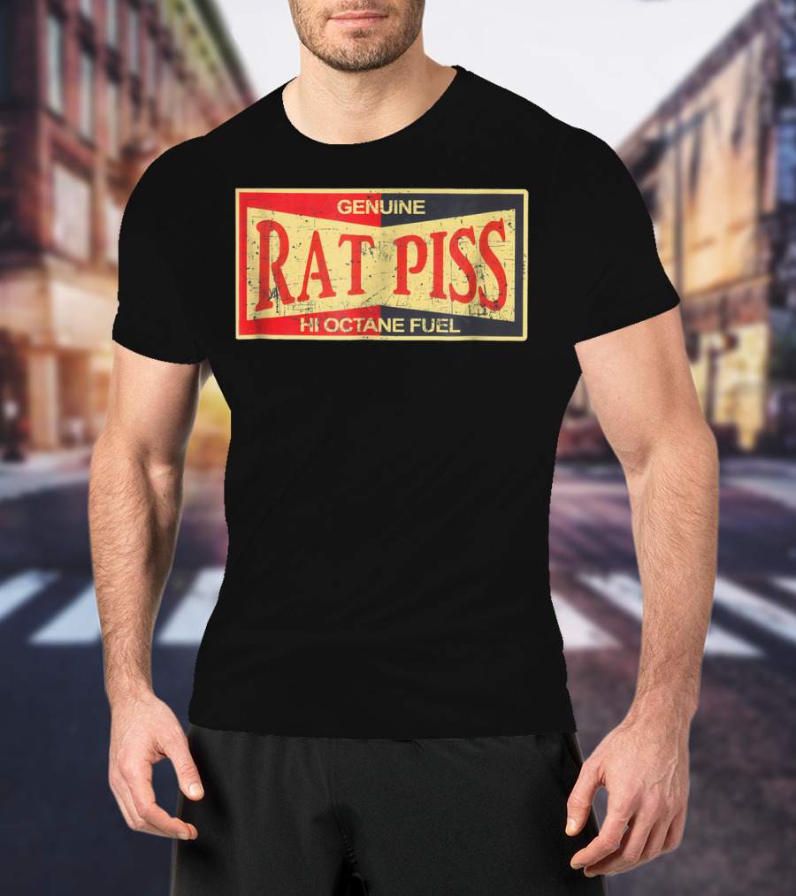 Genuine Rat Piss Hi Octane Fuel Hot Rod T-Shirt