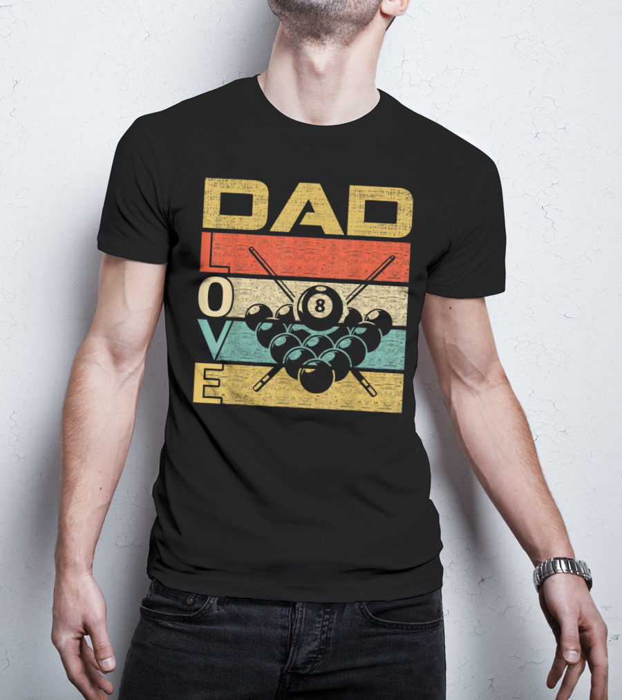 Dad Love Billiards 8 Ball Retro Vintage Father's T-Shirt