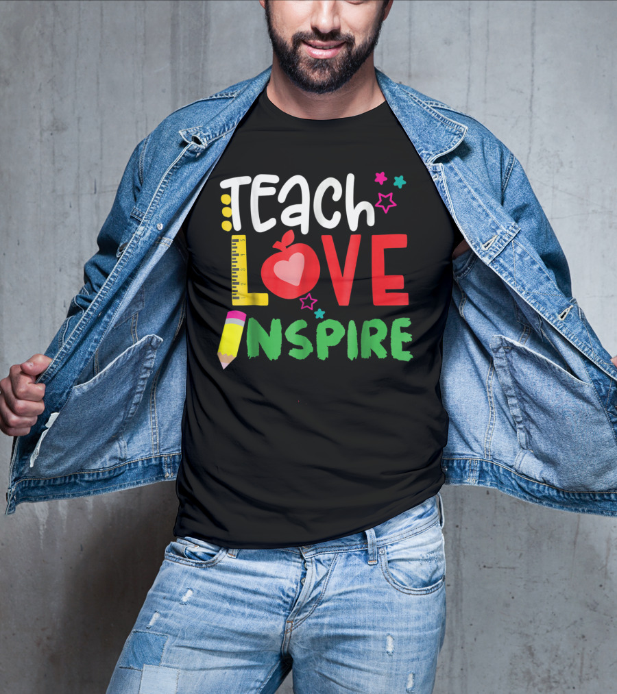 Teach Love Inspire Teacher Teaching For Me Ruler Apple Pencil Stars T-Shirt
